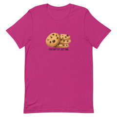 Funny T-shirt Cookies Can't have Just One Cookie Unisex t-shirt Gift for someone who loves to bake