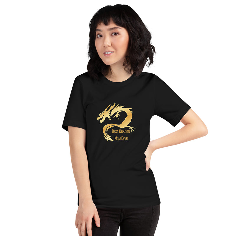 Funny T-shirt Best Dragon Mom Ever Unisex t-shirt gift for Mother's Day Chinese New Year Lunar New Year of the Dragon