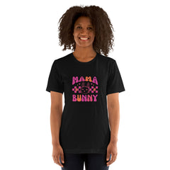 Mama Bunny Happy Easter Bunny Unisex T-shirt Gift for mom Mother's Day Easter