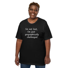 Funny Geographically Challanged Unisex t-shirt with a handle for someone who always gets lost