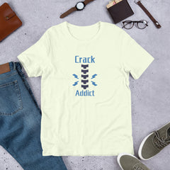 Crack Addict Unisex t-shirt gift for chiropractor