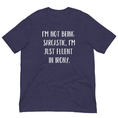 Funny T-shirt Sarcasm Short Sleeve Crew Neck Unisex t-shirt gift for someone who is sarcastic