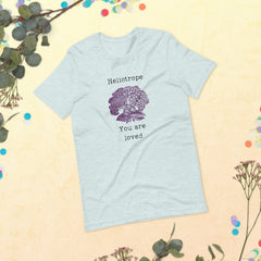 Victorian Language Heliotrope You are Loved Unisex t-shirt