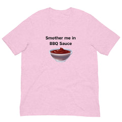 Smother Me in BBQ Sauce Short Sleeve Crew Neck Unisex t-shirt gift for someone who loves BBQing