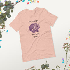 Victorian Language Heliotrope You are Loved Unisex t-shirt