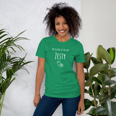 Funny T-shirt My Feeling of the Day - Zesty Lemon Unisex t-shirt