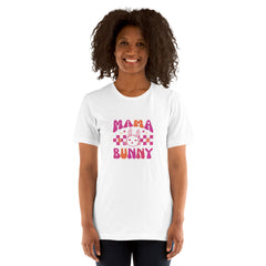 Mama Bunny Happy Easter Bunny Unisex T-shirt Gift for mom Mother's Day Easter