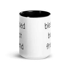 Blessed Best Friend Mug with Color Inside gift for best friend BFF