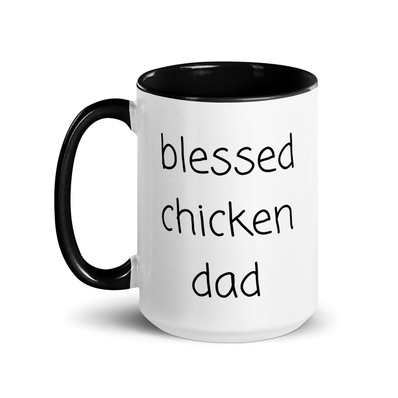 Blessed Chicken Dad Ceramic 15oz Mug with Color Inside gift for someone who has chickens