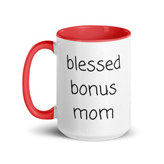 Blessed Bonus Mom Ceramic 15oz Mug with Color Inside gift for bonus mom