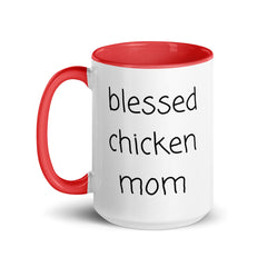 Blessed Chicken Mom Ceramic 15oz Mug with Color Inside gift for someone who has chickens