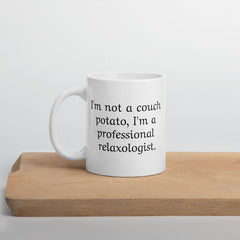 Funny Couch Potato White Ceramic Mug for someone who loves to relax Relaxologist