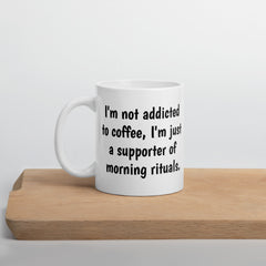 Funny Coffee Addict Ceramic White glossy mug for Coffee Lovers