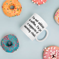 Funny Coffee Addict Ceramic White glossy mug for Coffee Lovers