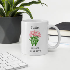 Victorian Flower Language Tulip Declare your Love White Ceramic Mug for someone you love