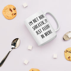 Funny Sarcasm Irony Ceramic White glossy mug for someone who is sarcastic