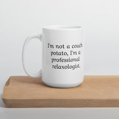 Funny Couch Potato White Ceramic Mug for someone who loves to relax Relaxologist