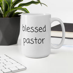 Blessed Pastor Ceramic White glossy mug gift for church pastor