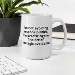 Funny Mug for Avoidance Prone Ceramic White glossy mug gift for procrastinator 2