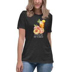 Peaches and Sweet Tea Women's Relaxed T-Shirt Short Sleeve Crew Neck t-shirt