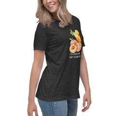 Peaches and Sweet Tea Women's Relaxed T-Shirt Short Sleeve Crew Neck t-shirt