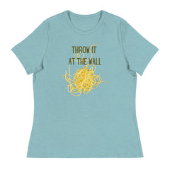 Funny T-shirt Throw it at the Wall Spaghetti Cooks Chef Women's Relaxed T-Shirt Gifts for people who like to cook