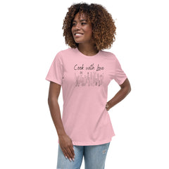 Cook with Love Cooks Chef Women's Relaxed T-Shirt Gifts for people who like to cook