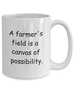 Farmer's Field Mug Canvas of Possibility Farm Cup Homestead Farm Life