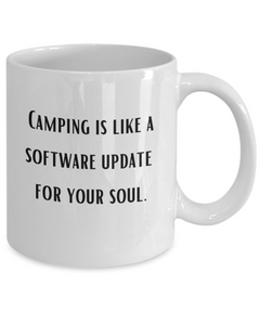 Funny Camping Software Update Soul Ceramic Camp Mug 11oz 15oz