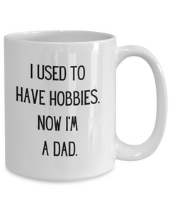 Funny Hobbies for Dad Ceramic White Coffee Mug gift for Father's Day