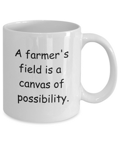 Farmer's Field Mug Canvas of Possibility Farm Cup Homestead Farm Life