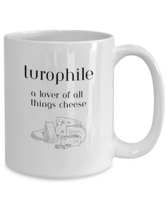 Turophile Cheese Lover's Mug, Cheese Lover coffee cup