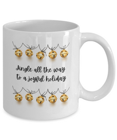 Christmas Jingle all the Way Holiday mug, Christmas Jingle all the Way Holiday Coffee Cup