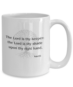 The Lord is thy keeper mug, Psalm 121:5 coffee cup