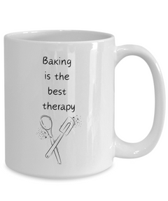 Funny Baking Therapy Mug - Baking is the best therapy mug, Baking is the Best therapy coffee cup