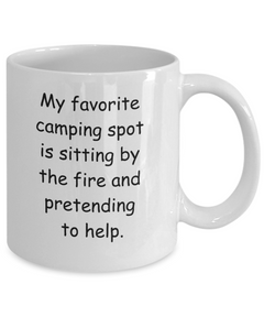 Funny Camping Mug Camp Spot Sitting by the Fire Camper Ceramic Coffee Mug 11oz 15oz