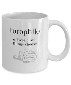 Turophile Cheese Lover's Mug, Cheese Lover coffee cup