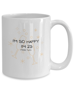 Happy 25x2 Happy 50th birthday Ceramic White Mug gift for 50 year old Champagne Glasses