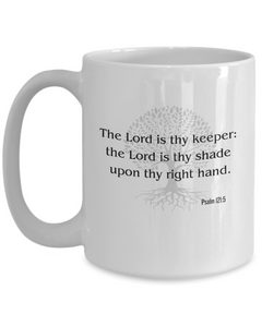 The Lord is thy keeper mug, Psalm 121:5 coffee cup