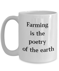 Farming Poetry Mug for Farmer Cup Homestead Farm Life