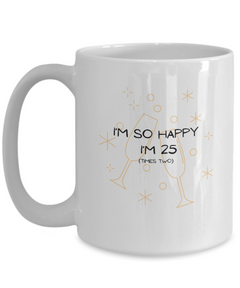 Happy 25x2 Happy 50th birthday Ceramic White Mug gift for 50 year old Champagne Glasses