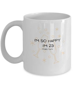 Happy 25x2 Happy 50th birthday Ceramic White Mug gift for 50 year old Champagne Glasses