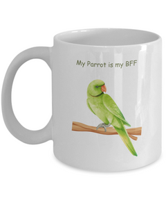 My Parrot is my BFF Ceramic Coffee Mug Gift for Bird Lover Owner Parrots