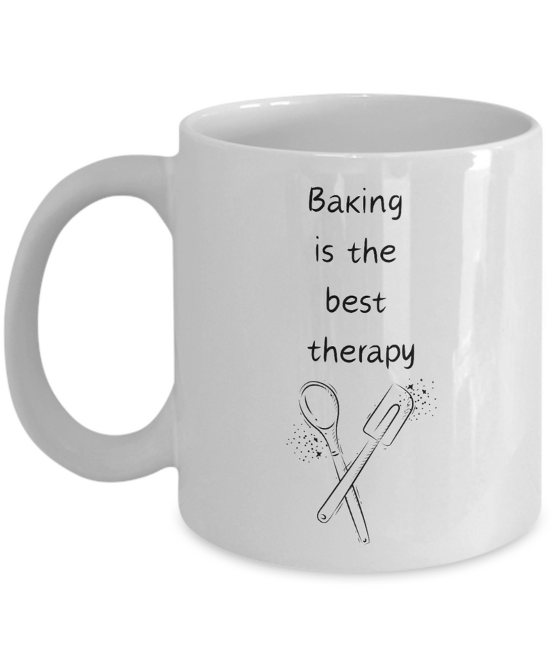 Funny Baking Therapy Mug - Baking is the best therapy mug, Baking is the Best therapy coffee cup