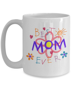 Best Mom Ever Ceramic White Mug Gift for Mother's Day Mom Birthday