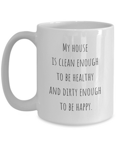 Funny Happy not Dirty Ceramic White Coffee Mug gift for Mother's Day Father's Day