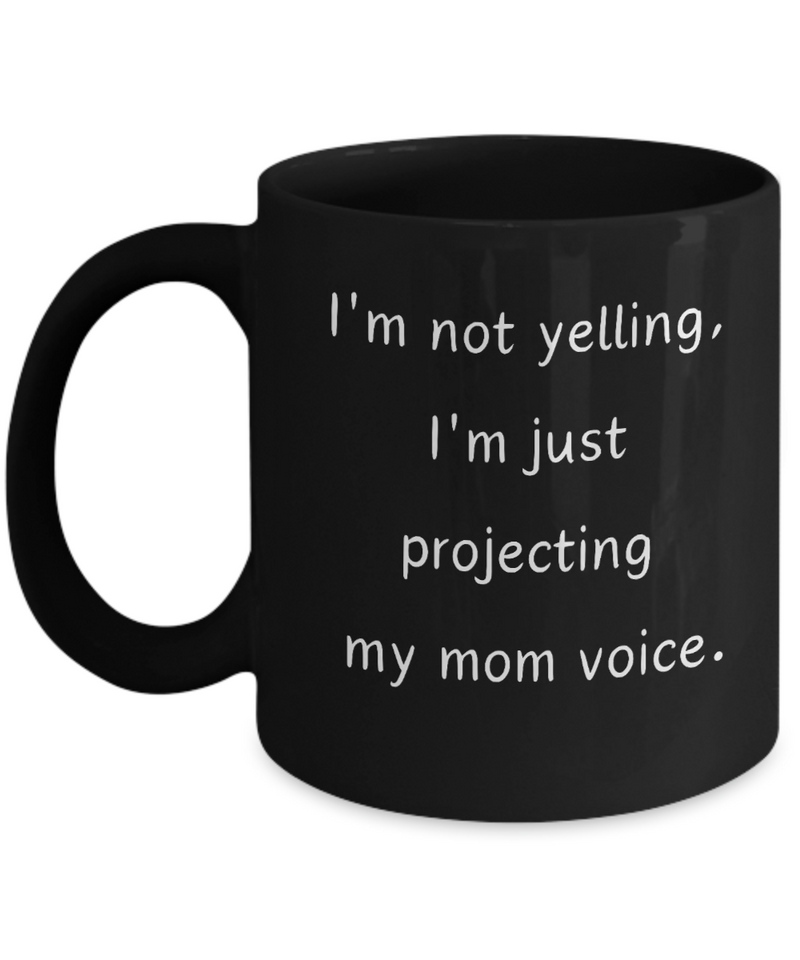 Funny Mom Voice Ceramic Black Coffee Mug gift for Mother's Day birthday