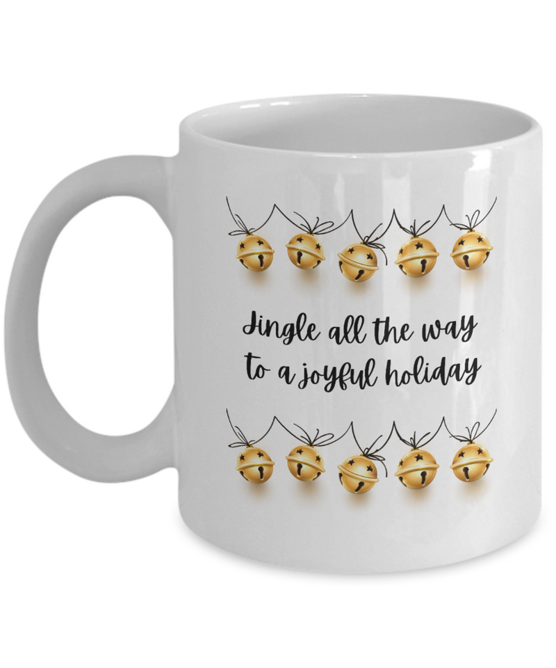 Christmas Jingle all the Way Holiday mug, Christmas Jingle all the Way Holiday Coffee Cup