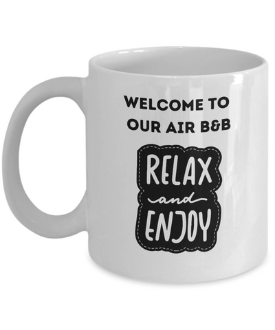 Welcome to our Air B&B Ceramic Mug