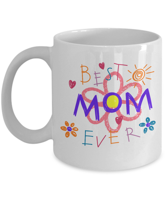 Best Mom Ever Ceramic White Mug Gift for Mother's Day Mom Birthday